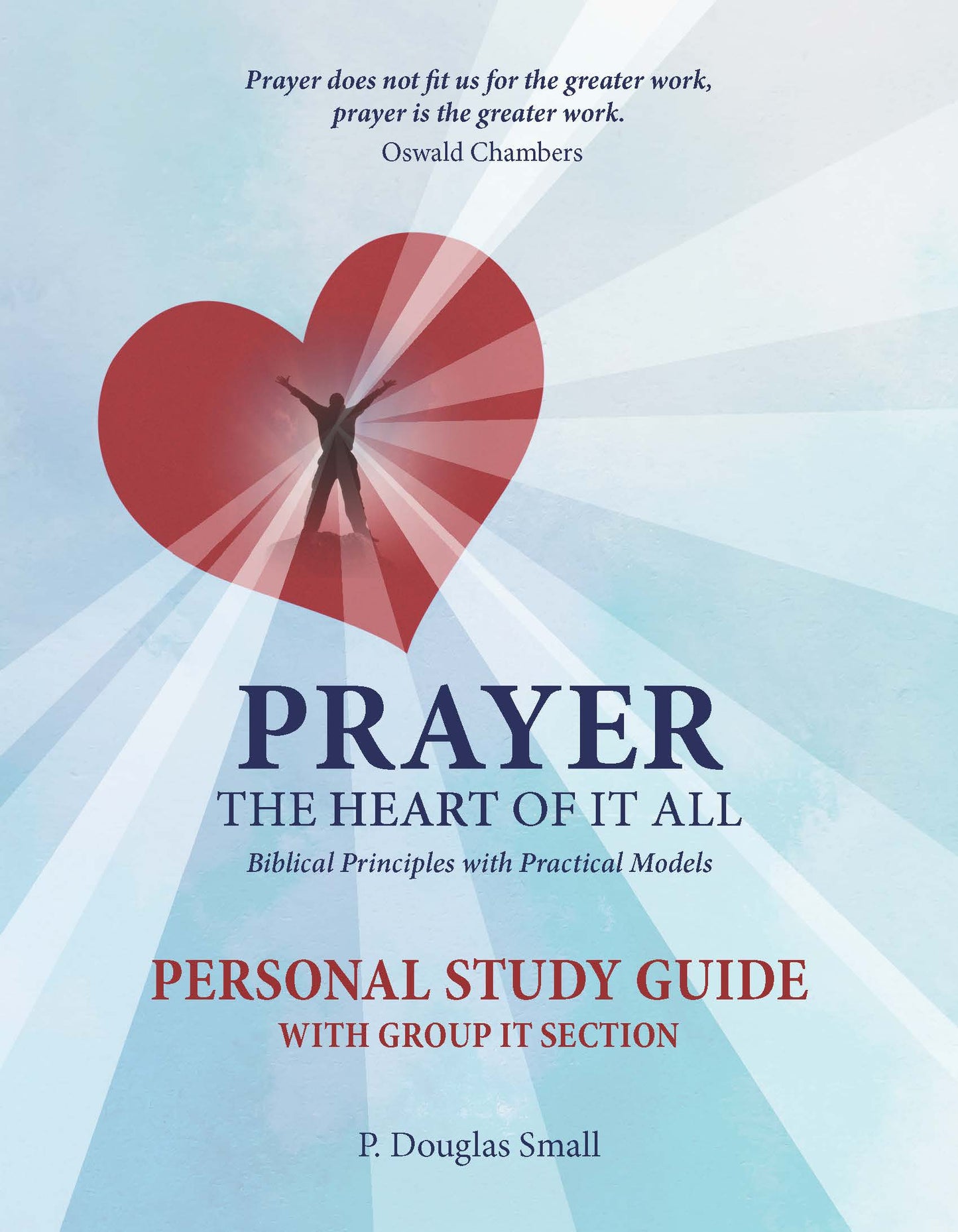 Prayer - The Heart Of It All