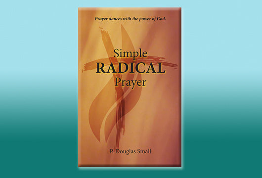 Simple Radical Prayer