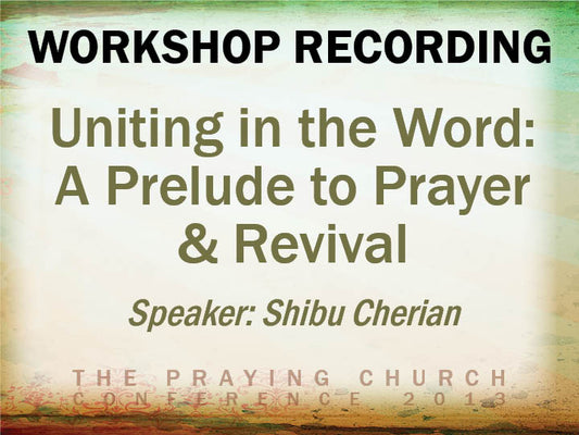 Uniting In The Word - Shibu Cherian