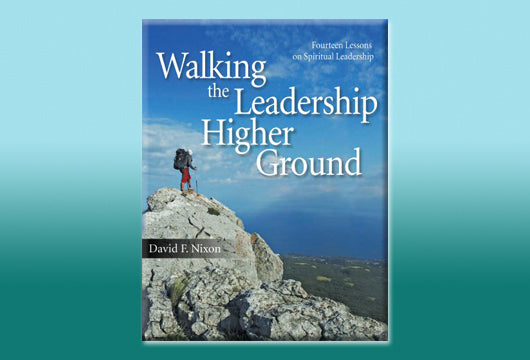 Walking the Leadership Higher Ground