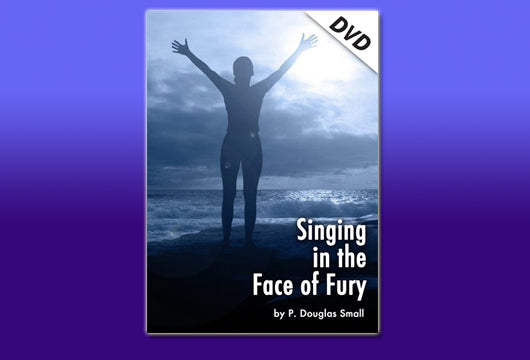 Singing in the Face of Fury