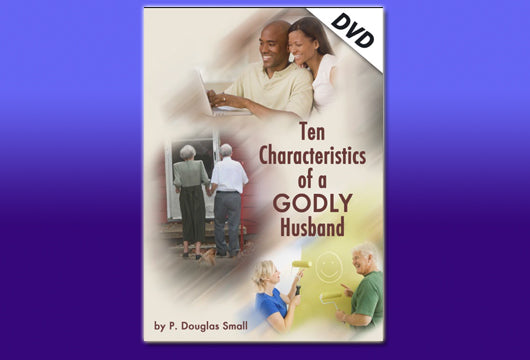 10 Characteristics of a Godly Husband