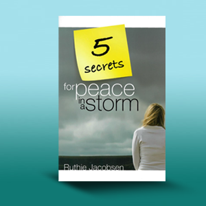 5 Secrets for Peace In a Storm