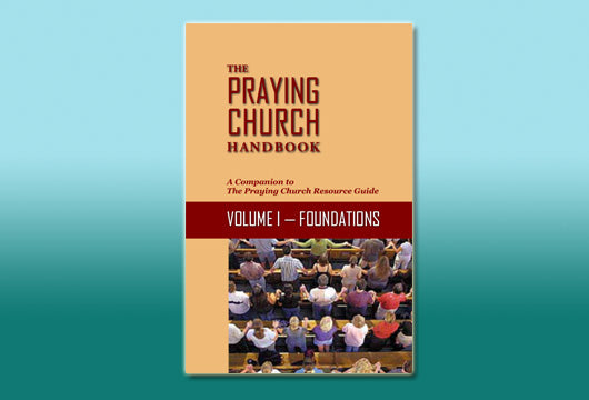 Praying Church Handbook and Resource Guide