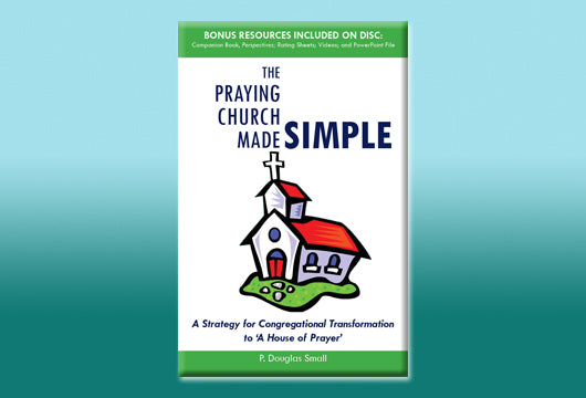 The Praying Church Made Simple (Book & Download)