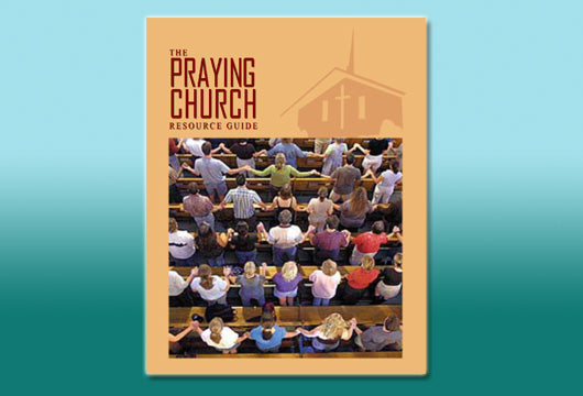Praying Church Handbook and Resource Guide