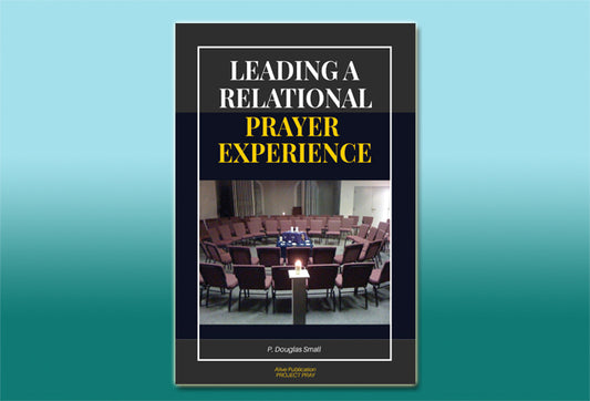 Leading a Relational Prayer Experience